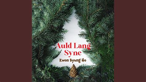 auld lang syne youtube|auld lang syne écouter.